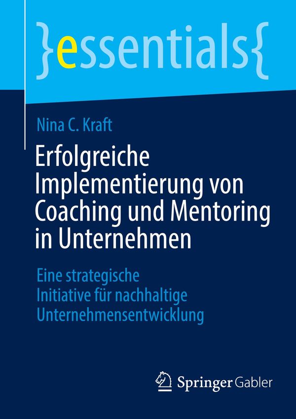 Erfolgreiche Implementierung von Coaching und Mentoring in Unterneh...