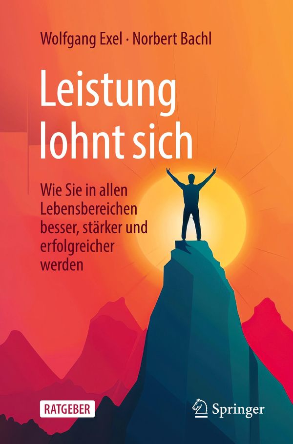 Leistung lohnt sich - Wolfgang Exel (Buch)