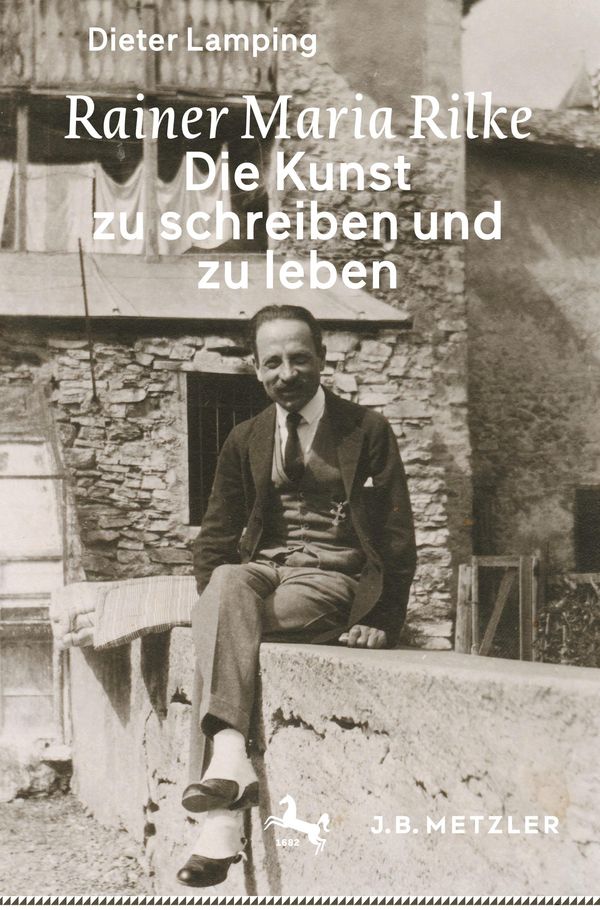 Rainer Maria Rilke: Die Kunst zu schreiben und zu leben (Buch)