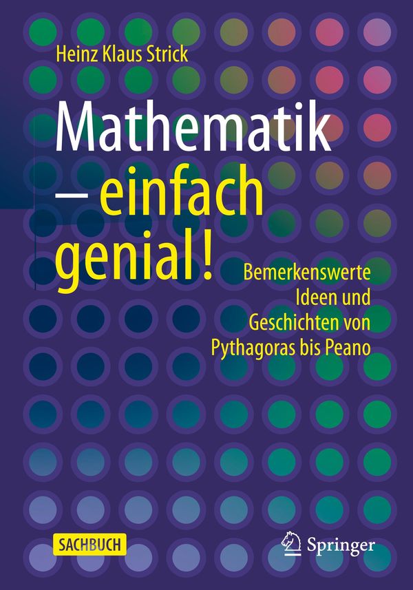 Mathematik - einfach genial! - Heinz Klaus Strick (Buch)