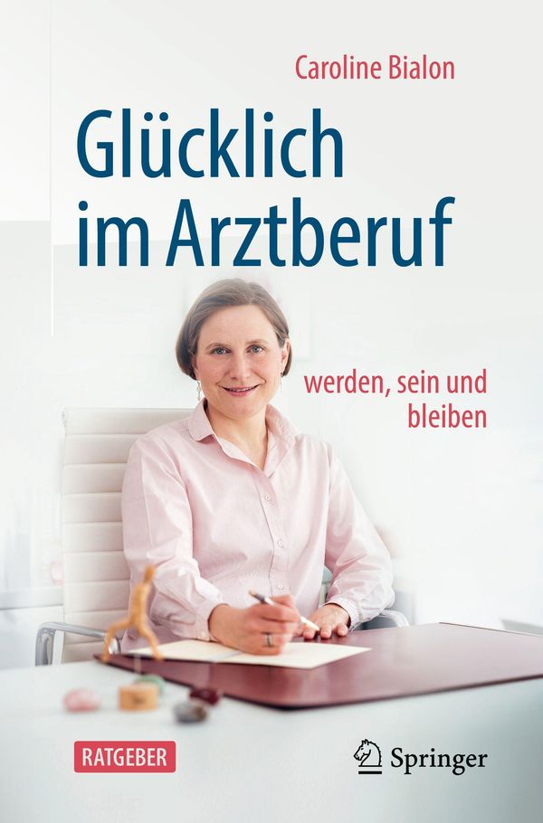 Glücklich im Arztberuf - Caroline Bialon (Buch)