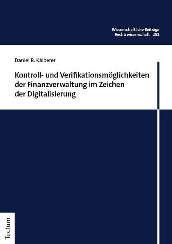 Kontroll- und Verifikationsmöglichkeiten der Finanzverwaltung im Ze...