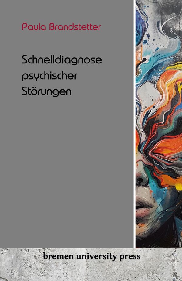Schnelldiagnose psychischer Krankheiten - Paula Brandstetter (Buch)