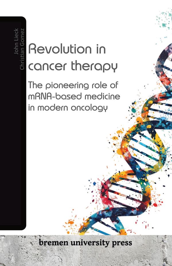 Revolution in cancer therapy - John Lieck (Buch)