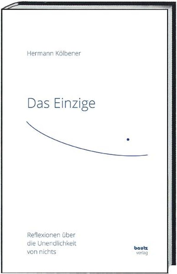 Das Einzige - Hermann Kölbener (Buch)