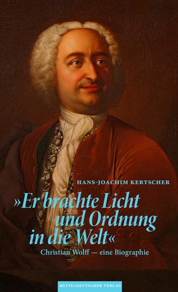 Er brachte Licht und Ordnung in die Welt - Hans-Joachim Kertscher