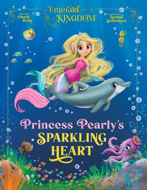 Princess Pearlys Sparkling Heart - Charly Froh (Buch)