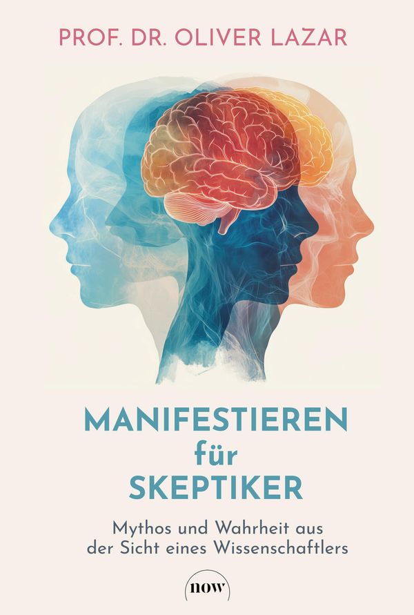 Manifestieren für Skeptiker - Oliver Lazar (Buch)