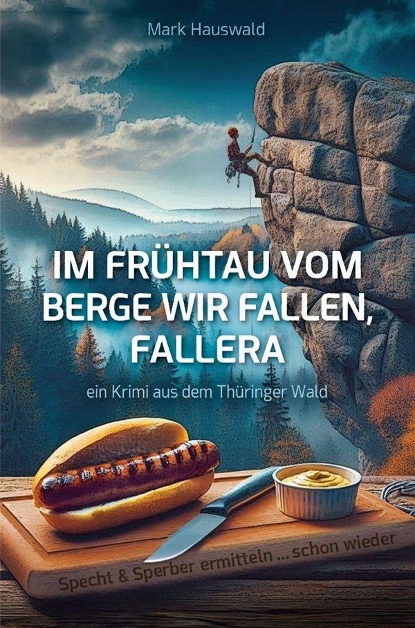 Im Frühtau vom Berge wir fallen, fallera - Mark Hauswald (Buch)
