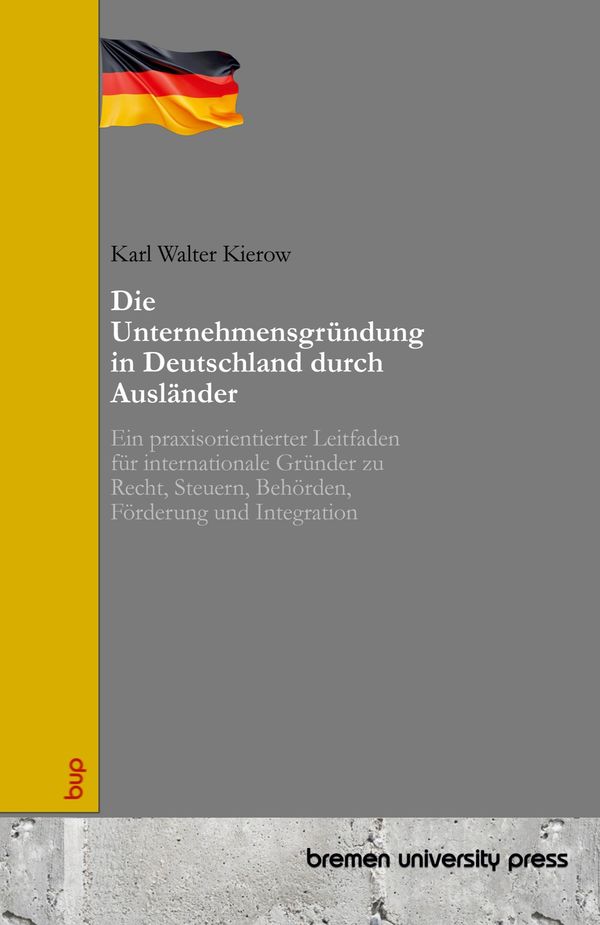 Die Unternehmensgründung in Deutschland durch Ausländer (Buch)