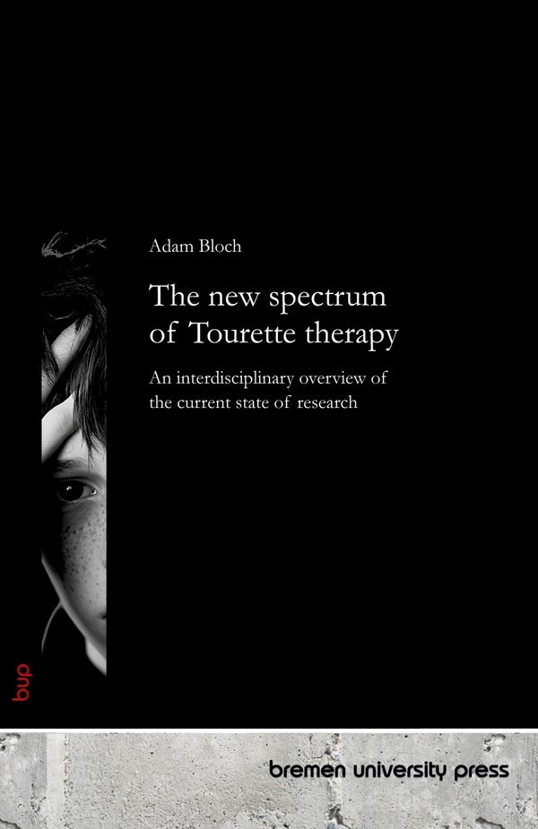 The new spectrum of Tourette therapy - Adam Bloch (Buch)