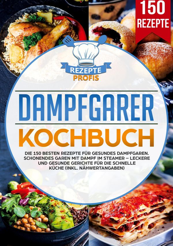 Dampfgarer Kochbuch - Rezepte Profis (Buch)