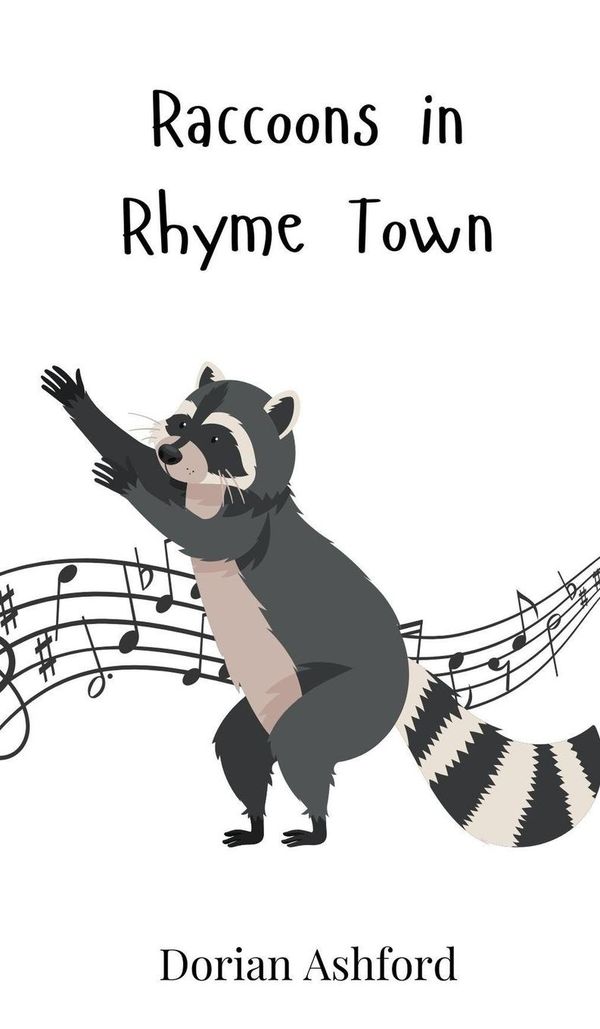 Raccoons in Rhyme Town - Dorian Ashford (Buch)