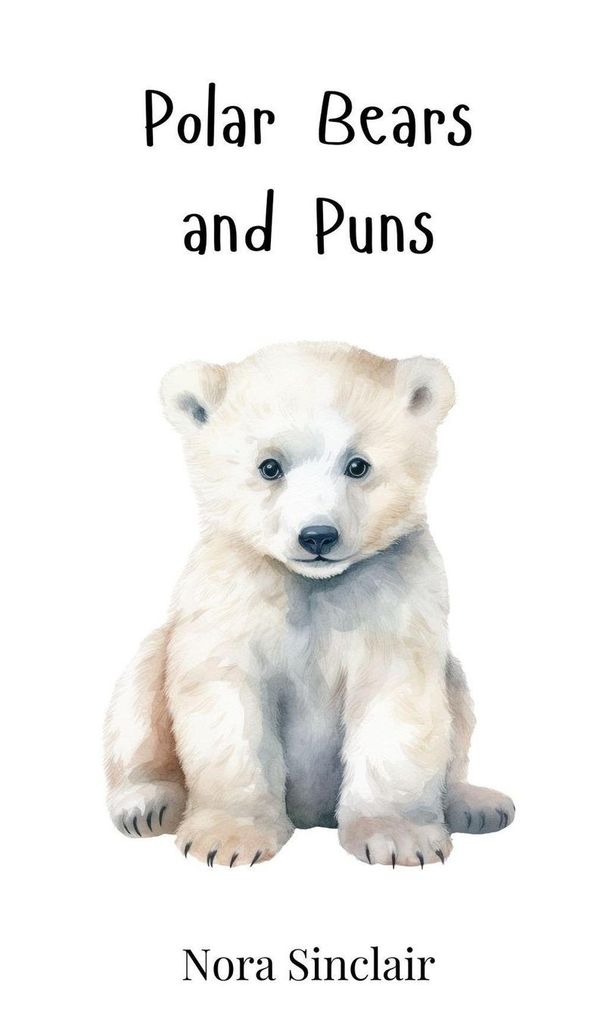 Polar Bears and Puns - Nora Sinclair (Buch)
