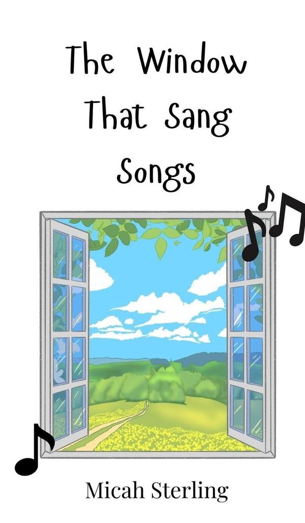 The Window That Sang Songs - Micah Sterling (Buch)