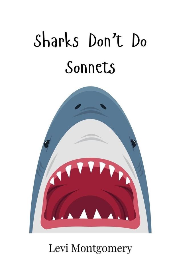 Sharks Dont Do Sonnets - Levi Montgomery (Buch)
