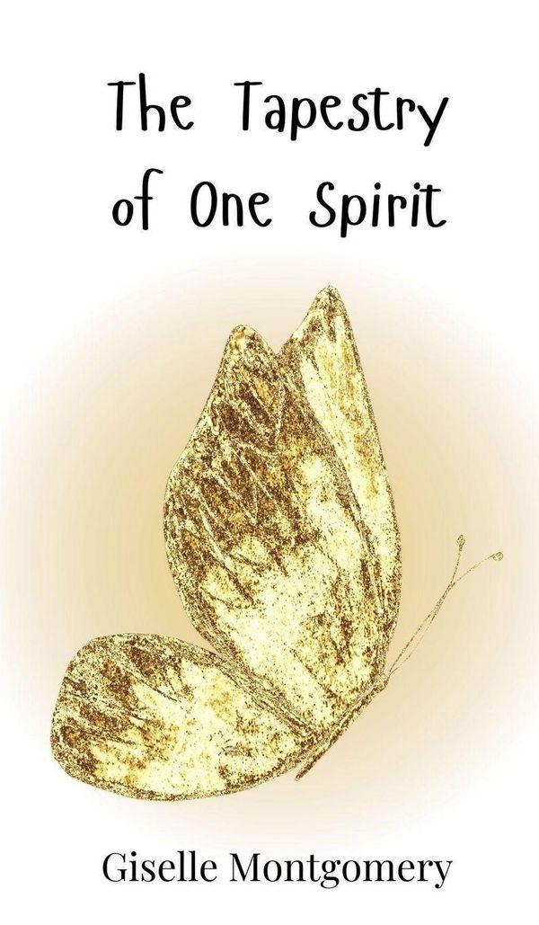 The Tapestry of One Spirit - Giselle Montgomery (Buch)