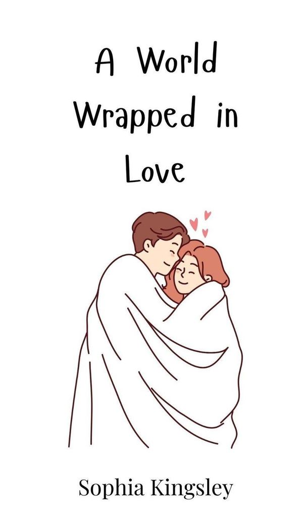 A World Wrapped in Love - Sophia Kingsley (Buch)