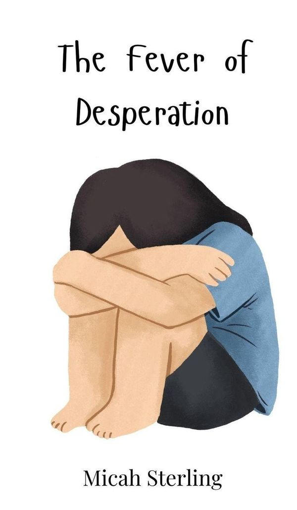 The Fever of Desperation - Micah Sterling (Buch)