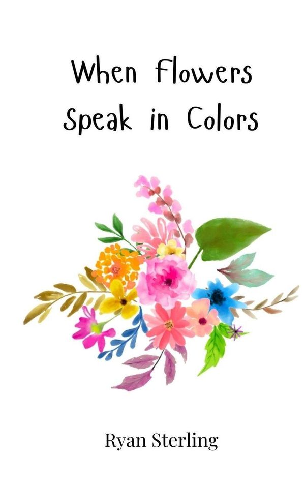 When Flowers Speak in Colors - Ryan Sterling (Buch)