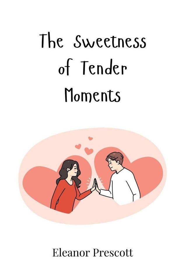The Sweetness of Tender Moments - Eleanor Prescott (Buch)