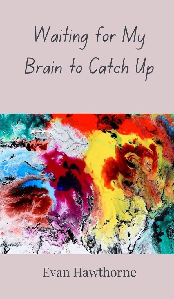 Waiting for My Brain to Catch Up - Evan Hawthorne (Buch)