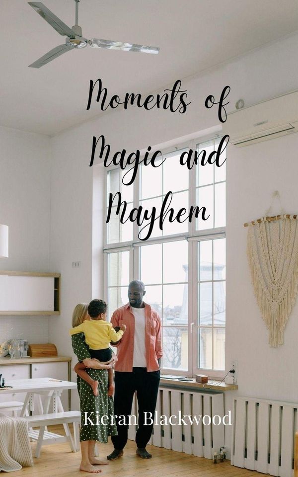 Moments of Magic and Mayhem - Kieran Blackwood (Buch)