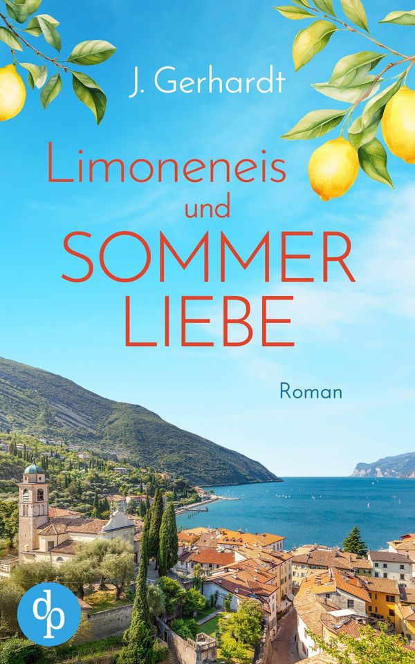 Limoneneis und Sommerliebe | Eine wunderschöne Liebesgeschichte in ...