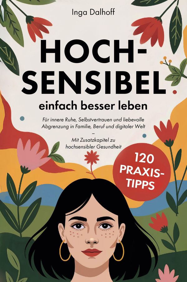 Hochsensibel - einfach besser leben - Inga Dalhoff (Buch)