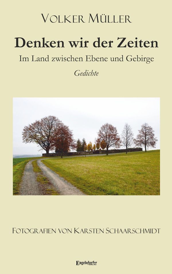 Denken wir der Zeiten - Volker Müller (Buch)