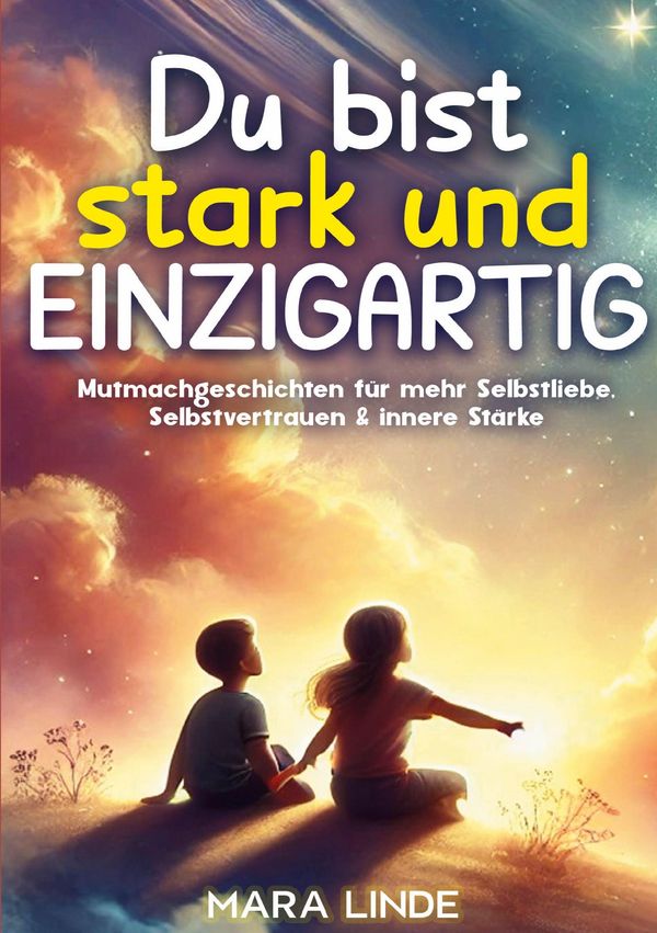 Du bist stark und EINZIGARTIG - Mara Linde (Buch)