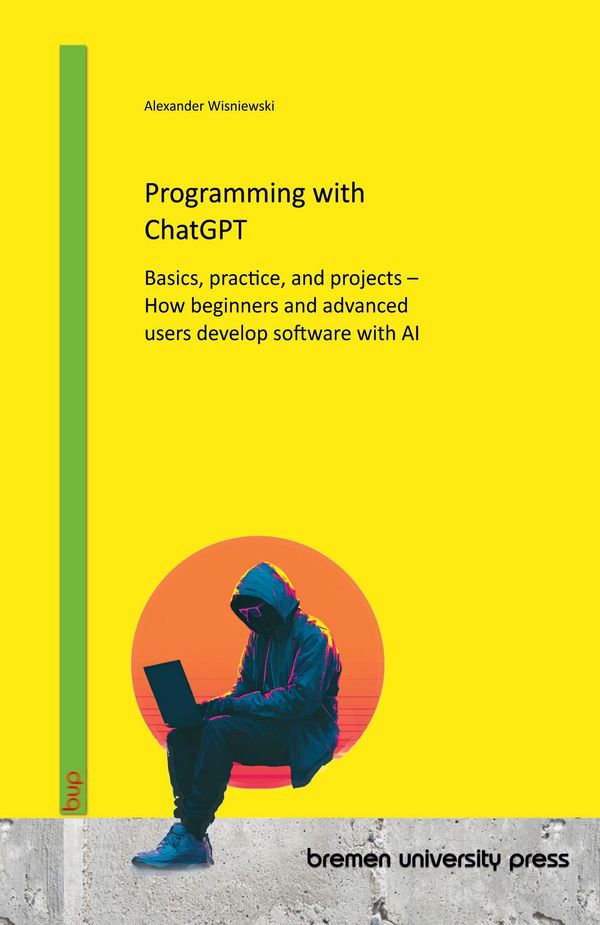 Programming with ChatGPT - Alexander Wisniewski (Buch)