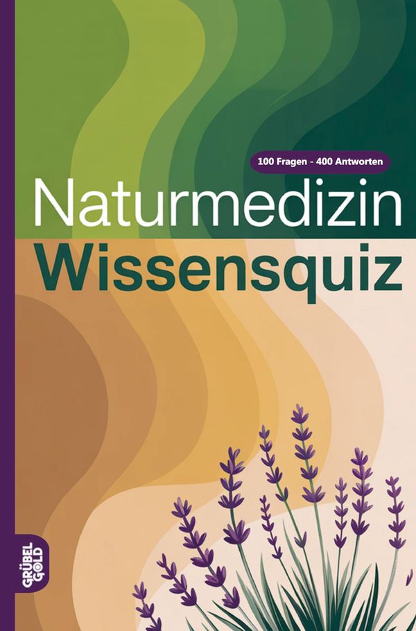Naturmedizin Wissensquiz - Grübelgold Rätselhefte (Buch)