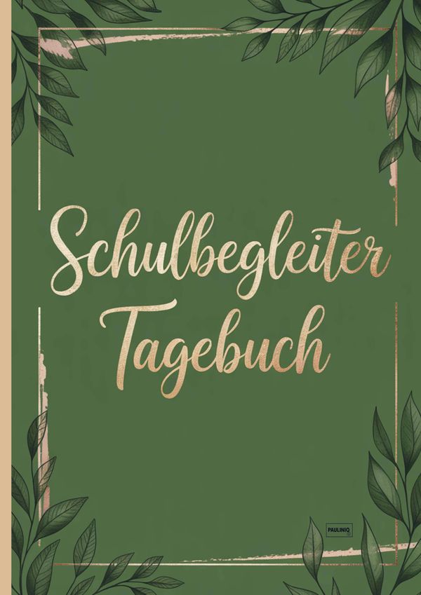 Schulbegleiter Tagebuch - Pauliniq Books (Buch)