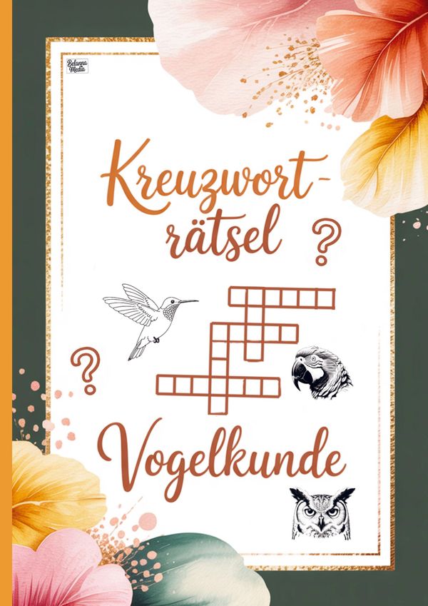 Kreuzworträtsel Vogelkunde - Belanna Media (Buch)