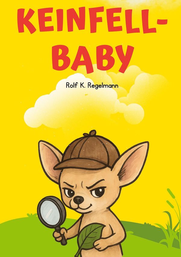Keinfell-Baby - Rolf K. Regelmann (Buch)