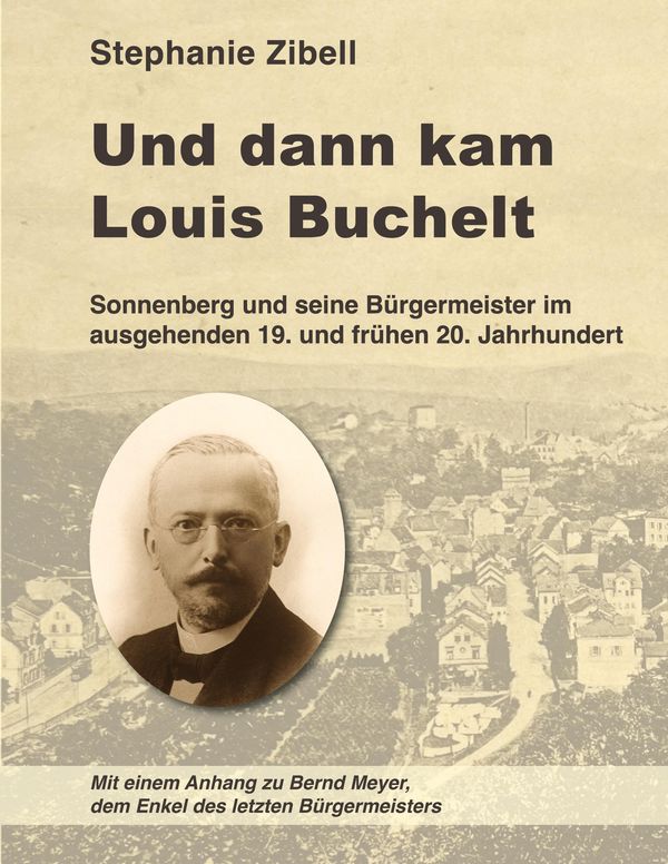 Und dann kam Louis Buchelt - Stephanie Zibell (Buch)