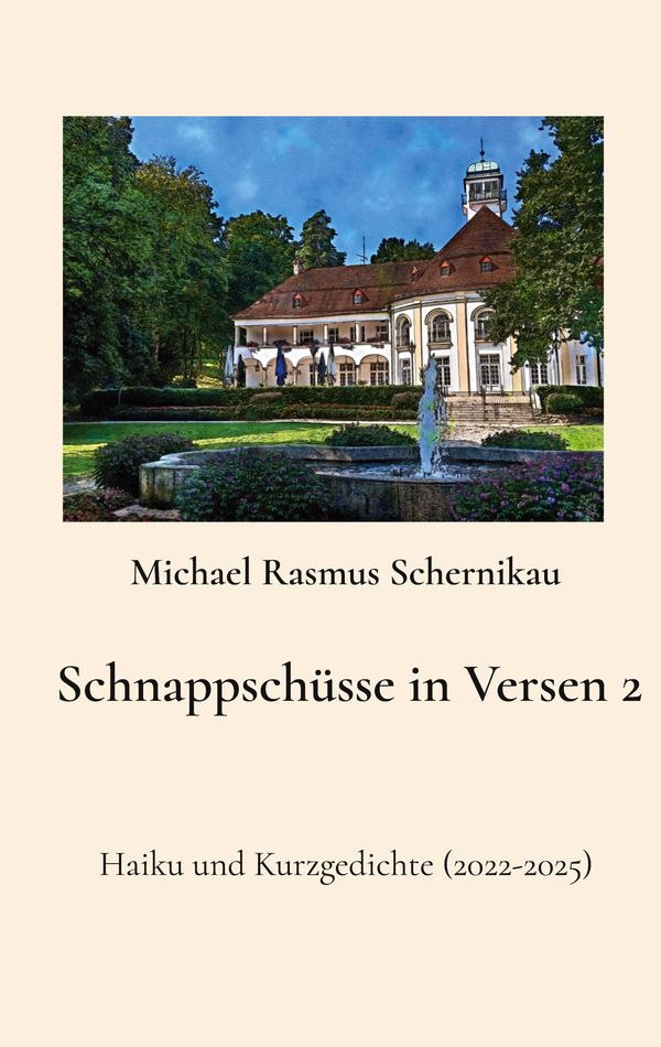 Schnappschüsse in Versen 2 - Michael Rasmus Schernikau (Buch)