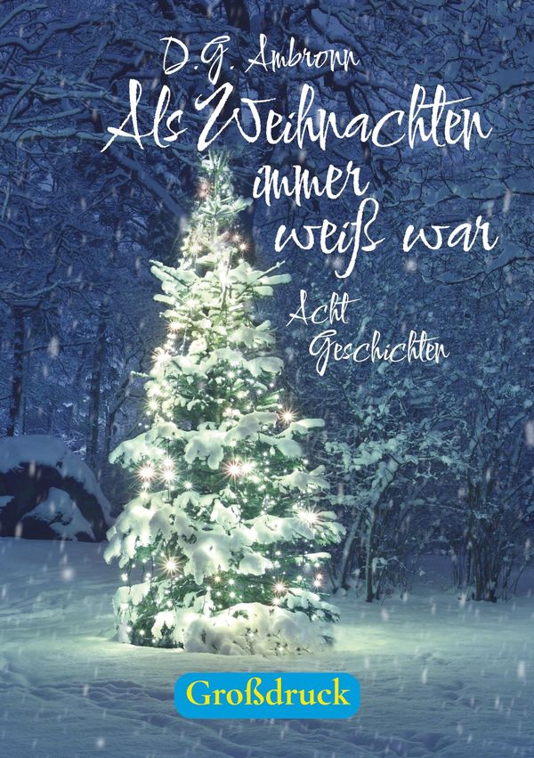 Als Weihnachten immer weiß war - D. G. Ambronn (Buch)