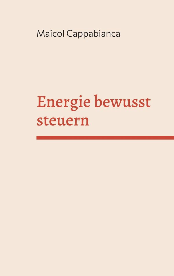 Energie bewusst steuern - Maicol Cappabianca (Buch)
