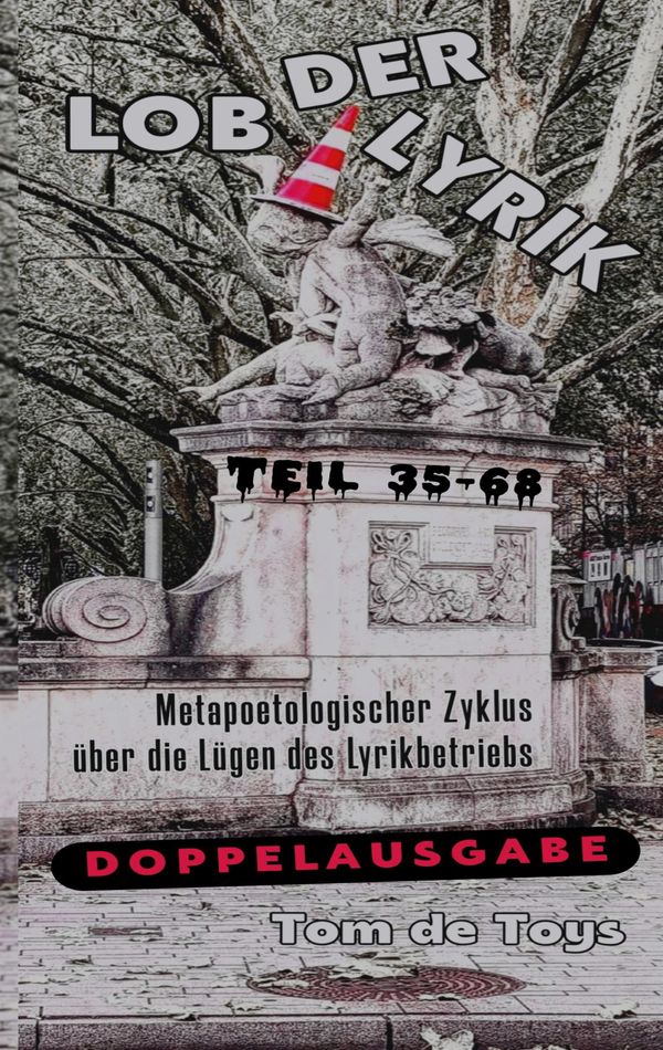 Lob Der Lyrik - Tom De Toys (Buch)