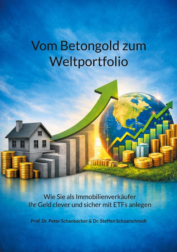 Vom Betongold zum Weltportfolio - Peter Schanbacher (Buch)