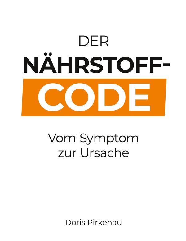 Der Nährstoff-Code - Doris Pirkenau (Buch)