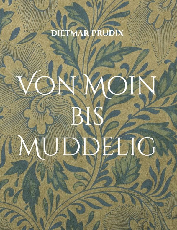 Von Moin bis Muddelig - Dietmar Prudix (Buch)