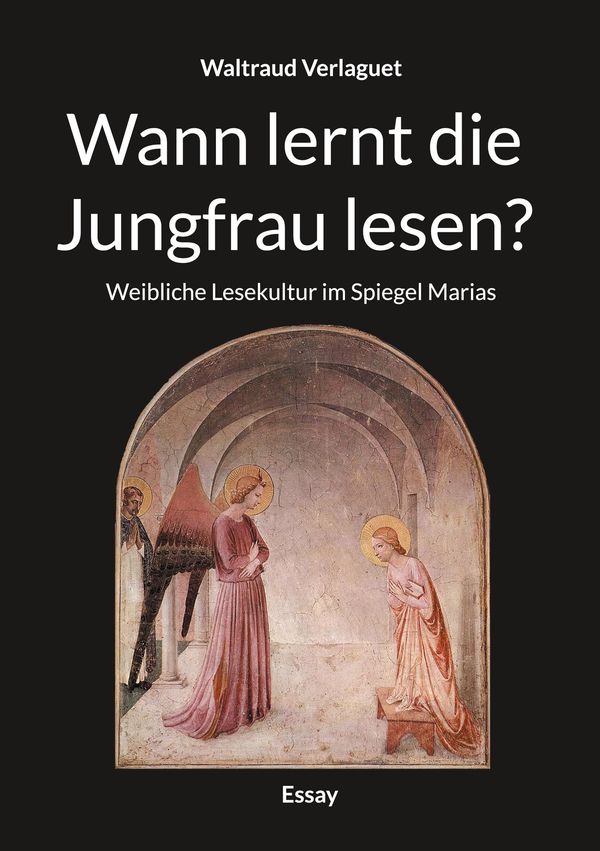 Wann lernt die Jungfrau lesen? - Waltraud Verlaguet (Buch)