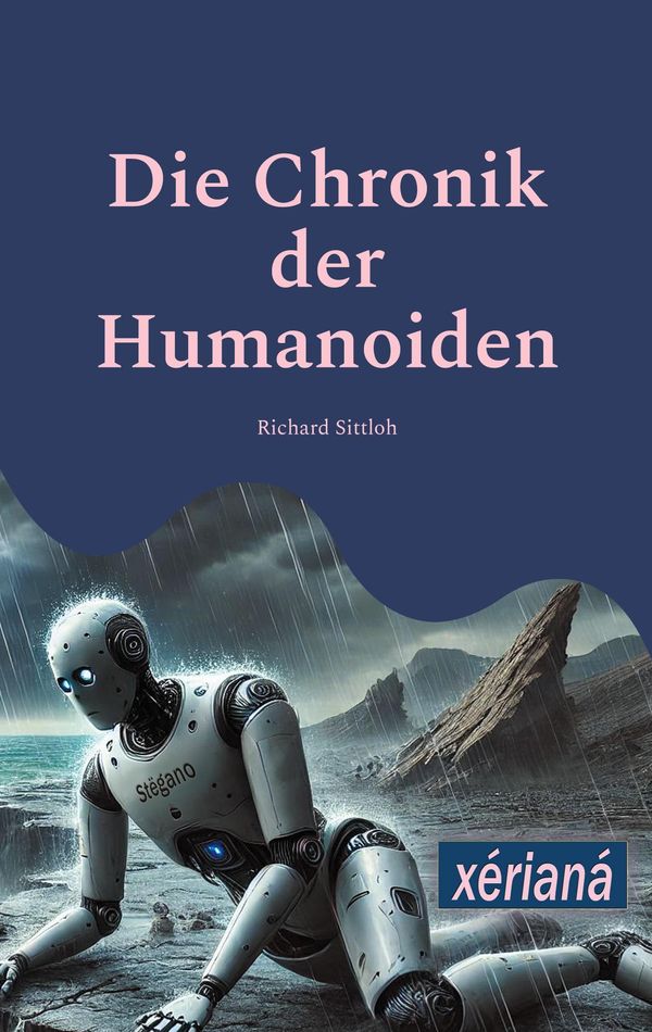 Die Chronik der Humanoiden - Richard Sittloh (Buch)