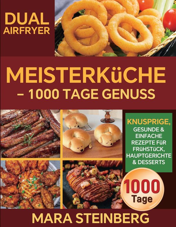 Dual Airfryer Meisterküche - 1000 Tage Genuss - Mara Steinberg (Buch)