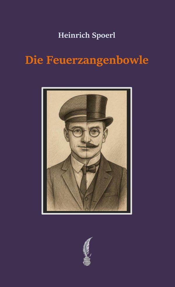 Die Feuerzangenbowle - Heinrich Spoerl (Buch)