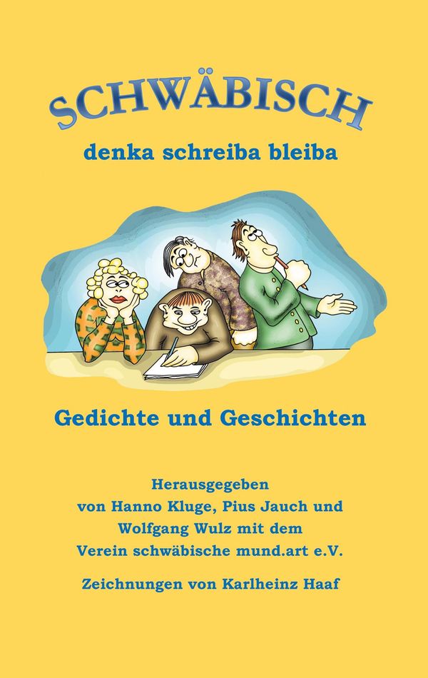 Schwäbisch denka schreiba bleiba (Buch)