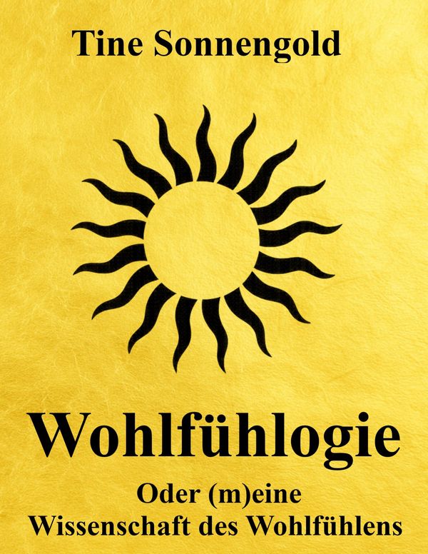 Wohlfühlogie - Tine Sonnengold (Buch)